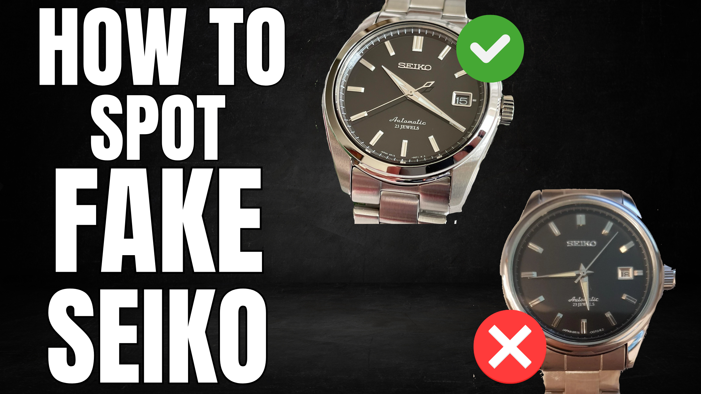 How to Spot a Fake Seiko Watch?